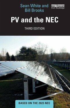 PV and the NEC - White, Sean (Solar Energy Professor and Consultant, USA); Brooks, Bill