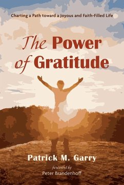 The Power of Gratitude - Garry, Patrick M.