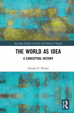 The World as Idea - Webel, Charles P