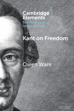 Kant on Freedom - Ware, Owen (University of Toronto)