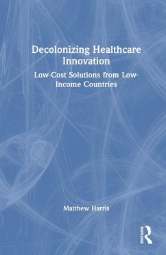 Decolonizing Healthcare Innovation - Harris, Matthew
