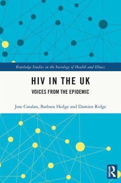 HIV in the UK - Catalan, Jose; Hedge, Barbara; Ridge, Damien (University of Westminster)