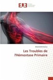 Les Troubles de l'Hémostase Primaire