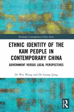 Ethnic Identity of the Kam People in Contemporary China - Wang, Wei; Jiang, Lisong
