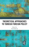 Theoretical Approaches to Turkish Foreign Policy