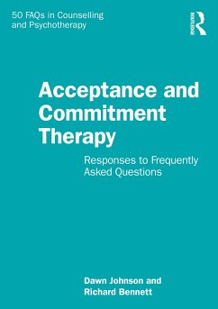 Acceptance and Commitment Therapy - Johnson, Dawn; Bennett, Richard (University of Birmingham, UK)