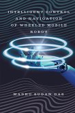Intelligent Control and Navigation of Wheeled Mobile Robot