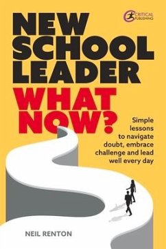 New School Leader: What Now? - Renton, Neil