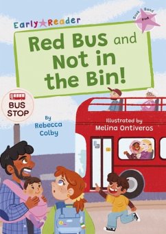 Red Bus and Not in the Bin! - Colby, Rebecca