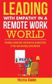 Leading With Empathy in a Remote Work World