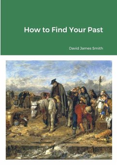 How to Find Your Past - Smith, David James