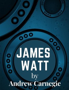 James Watt - Andrew Carnegie