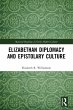 Elizabethan Diplomacy and Epistolary... - Bild 1