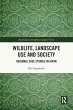 Wildlife, Landscape Use and Society - Bild 1