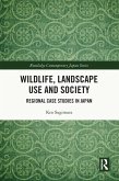 Wildlife, Landscape Use and Society