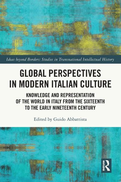 Global Perspectives in Modern Italian Culture Global Perspectives in Modern Italian Culture