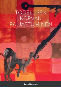 TODELLISEN KORVAN PALJASTUMINEN - Nummela, Janne