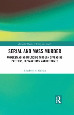 Serial and Mass Murder - Gurian, Elizabeth A