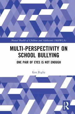 Multiperspectivity on School Bullying - Rigby, Ken