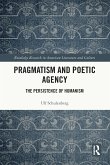 Pragmatism and Poetic Agency