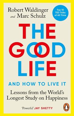 The Good Life - Schulz, Marc; Waldinger, Robert