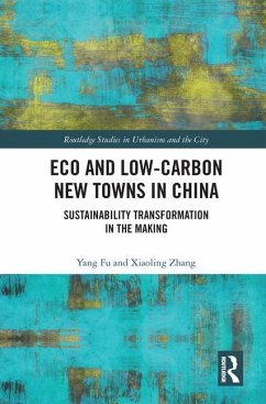 Eco and Low-Carbon New Towns in China - Fu, Yang; Zhang, Xiaoling