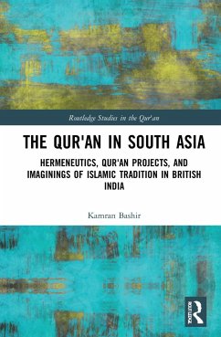 The Qur'an in South Asia - Bashir, Kamran