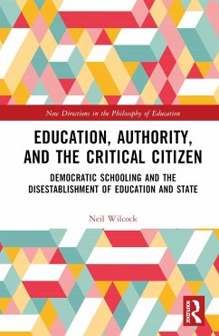 Education, Authority, and the Critical Citizen - Wilcock, Neil