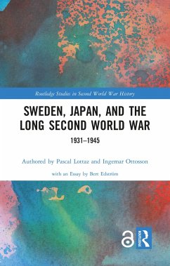 Sweden, Japan, and the Long Second World War - Lottaz, Pascal; Ottosson, Ingemar
