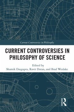 Current Controversies in Philosophy of Science