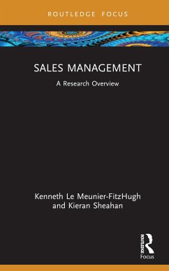 Sales Management - Le Meunier-FitzHugh, Kenneth (University of East Anglia, UK); Sheahan, Kieran (Technological University Dublin, Ireland)