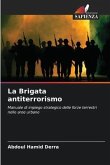 La Brigata antiterrorismo