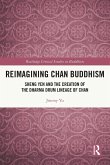 Reimagining Chan Buddhism