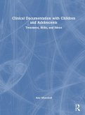 Clinical Documentation with Children and Adolescents