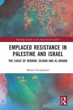 Emplaced Resistance in Palestine and Israel - Lecoquierre, Marion