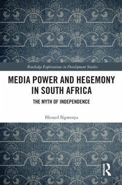 Media Power and Hegemony in South Africa - Ngwenya, Blessed