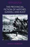 The Provincial Fiction of Mitford, Gaskell and Eliot