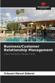 Business/Customer Relationship Management