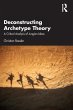 Deconstructing Archetype Theory - Bild 1