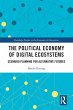 The Political Economy of Digital... - Bild 1