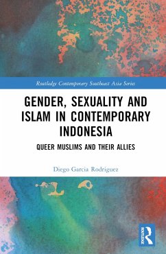 Gender, Sexuality and Islam in Contemporary Indonesia - Garcia Rodriguez, Diego