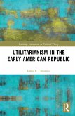 Utilitarianism in the Early American Republic