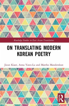 On Translating Modern Korean Poetry - Kiaer, Jieun; Yates-Lu, Anna; Mandersloot, Mattho