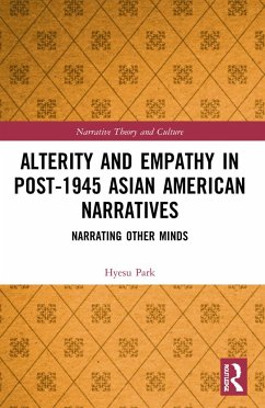 Alterity and Empathy in Post-1945 Asian American Narratives - Park, Hyesu