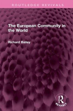 The European Community in the World - Bailey, Richard