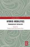 Hybrid Mobilities