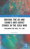 Britain, the US and China's Anti-Soviet Stance in the Cold War