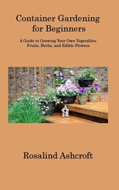 Container Gardening for Beginners - Ashcroft, Rosalind