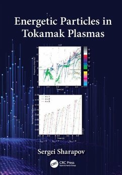 Energetic Particles in Tokamak Plasmas - Sharapov, Sergei