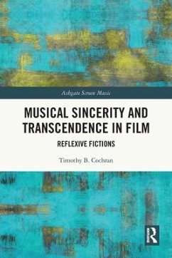 Musical Sincerity and Transcendence in Film - Cochran, Timothy B